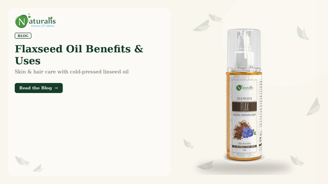 Flaxseed Oil Benefits & Uses for Skin and Hair: Complete Guide