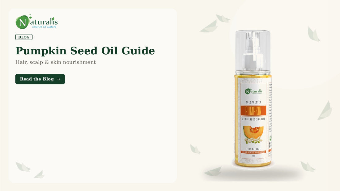 Pumpkin Seed Oil Benefits & Uses for Hair and Skin: Complete Guide